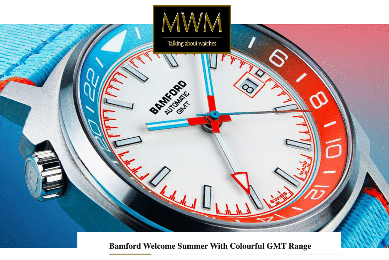 MWM: Bamford Welcome Summer With Colourful GMT Range