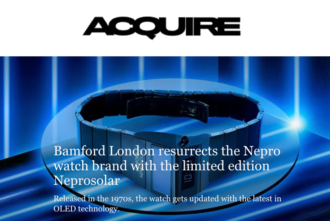 ACQUIRE: BL resurrects the Nepro watch brand with the limited edition Neprosolar