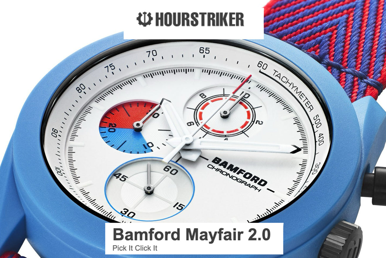 HOURSTRIKER: Bamford Mayfair 2.0  -  Pick It Click It