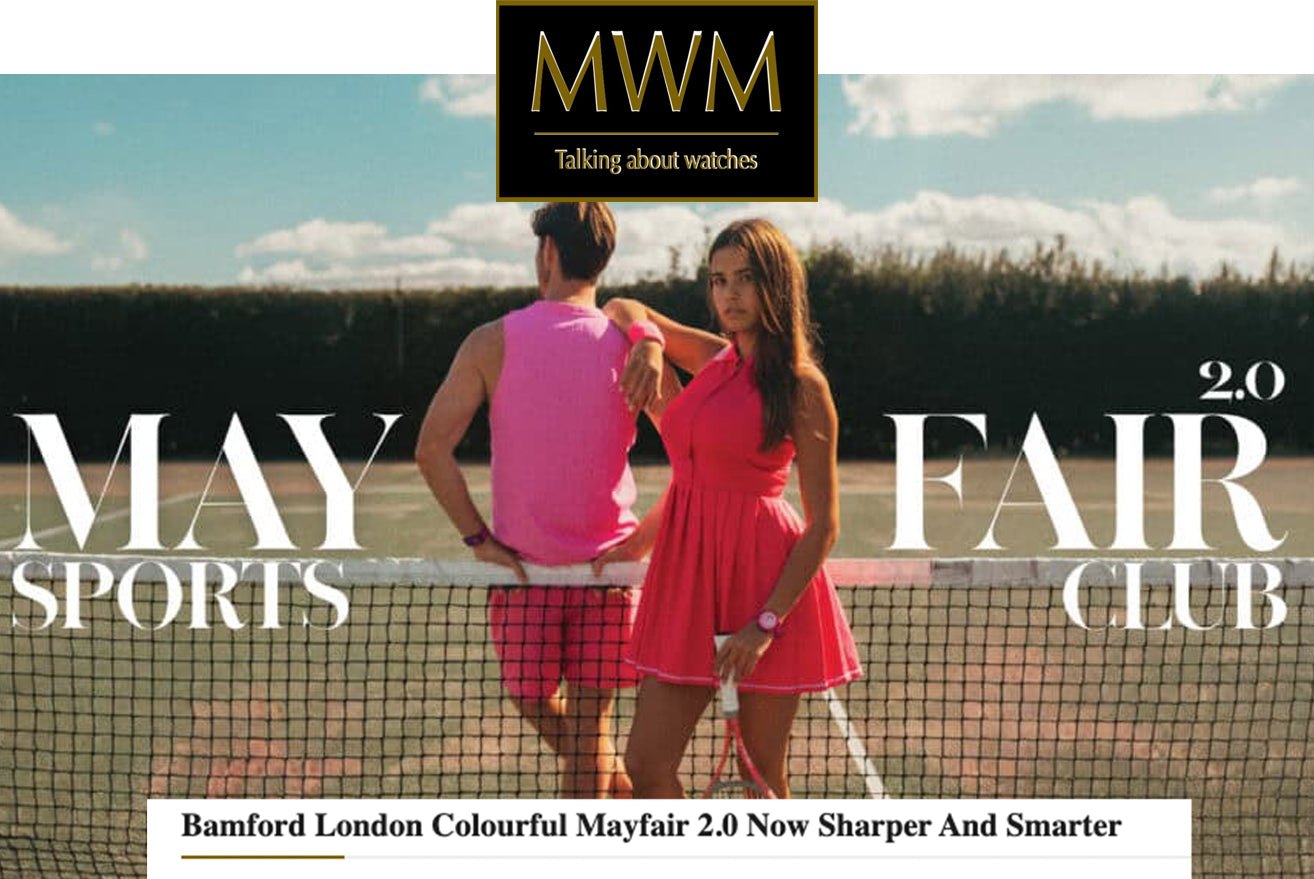 MWM: Bamford London Colourful Mayfair 2.0 Now Sharper And Smarter