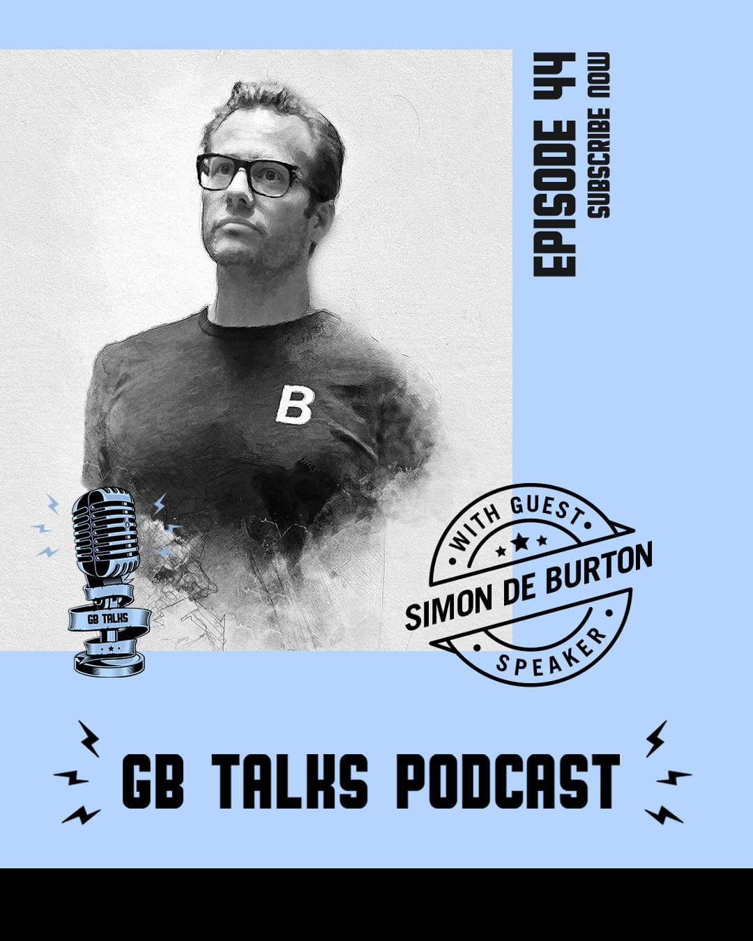 GB Talks Podcast Episode 44
